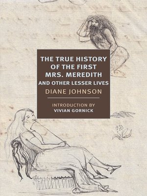 cover image of The True History of the First Mrs. Meredith and Other Lesser Lives